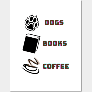 Dogs Books And Coffee Dog Reader Coffee Quote New Posters and Art